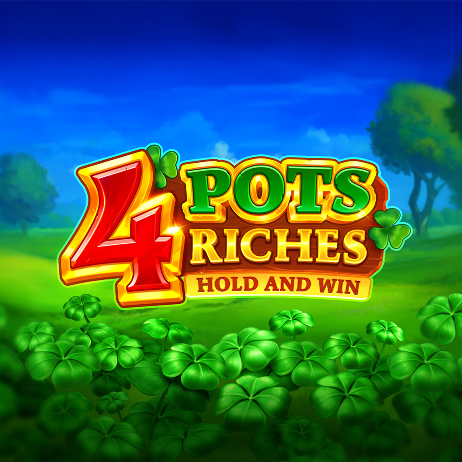 4 Pots Riches: Hold and Win