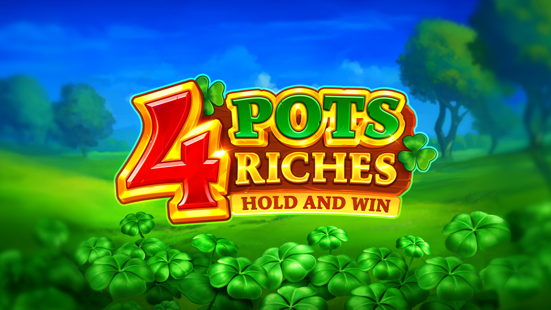 4 Pots Riches: Hold and Win