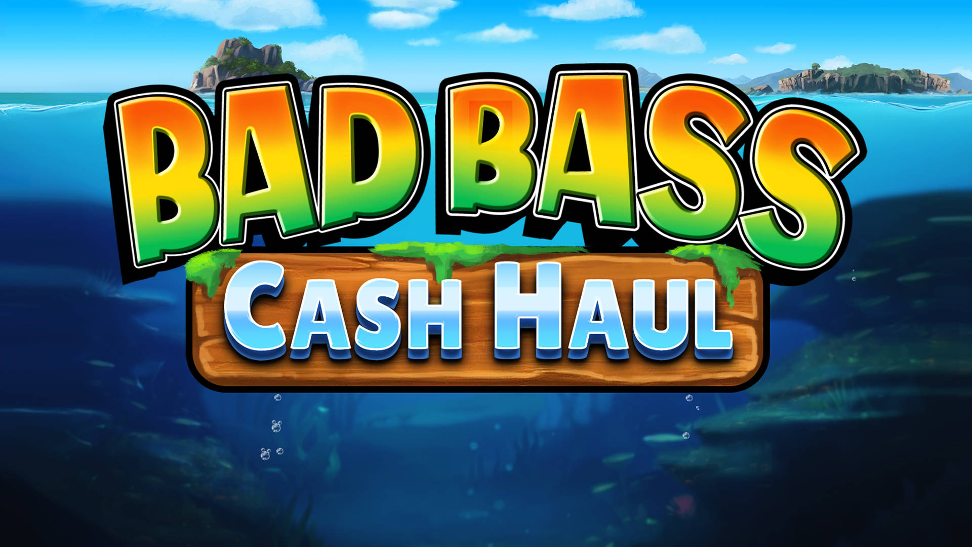Bad Bass Cash Haul