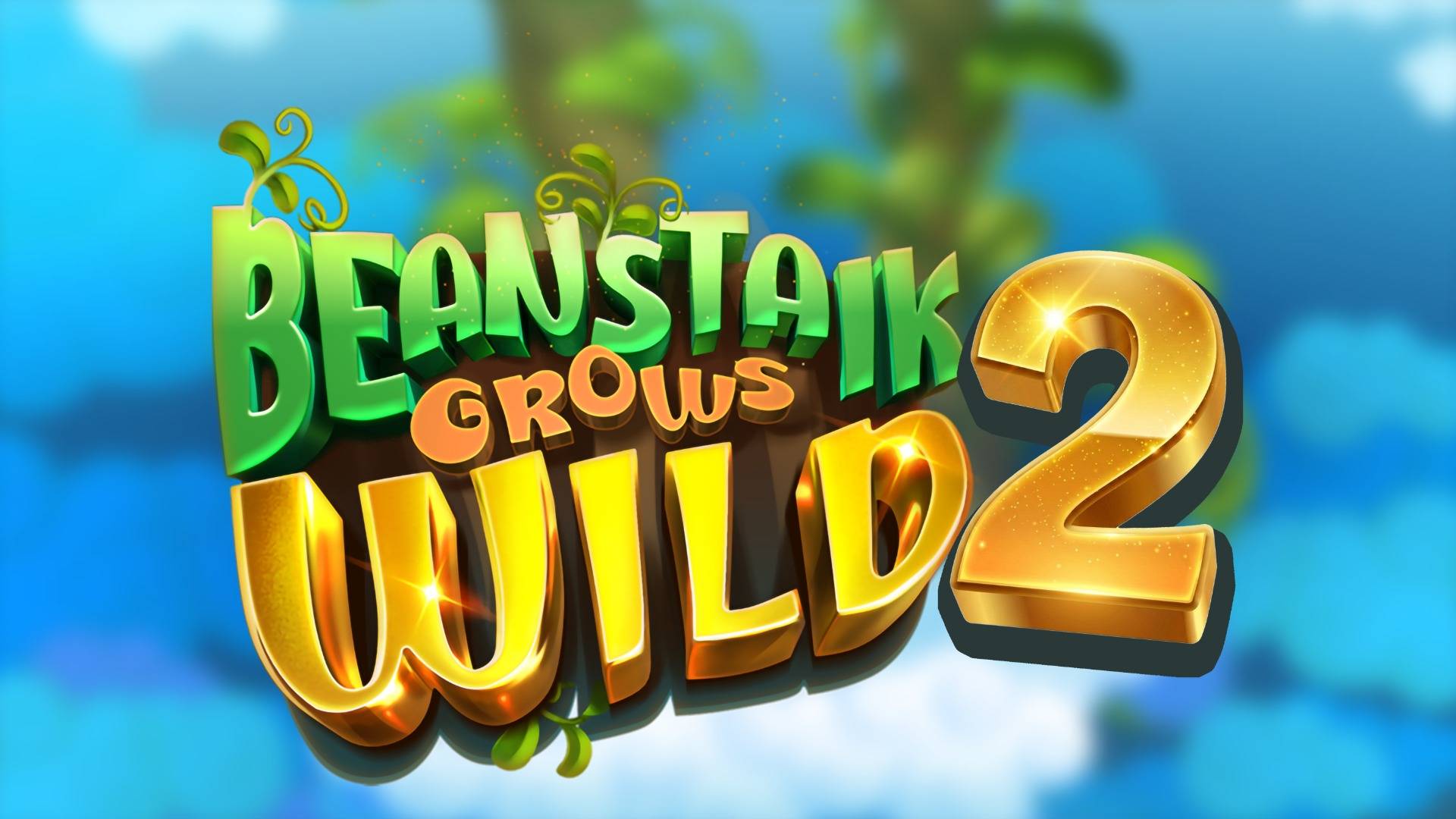Beanstalk Grows Wild 2