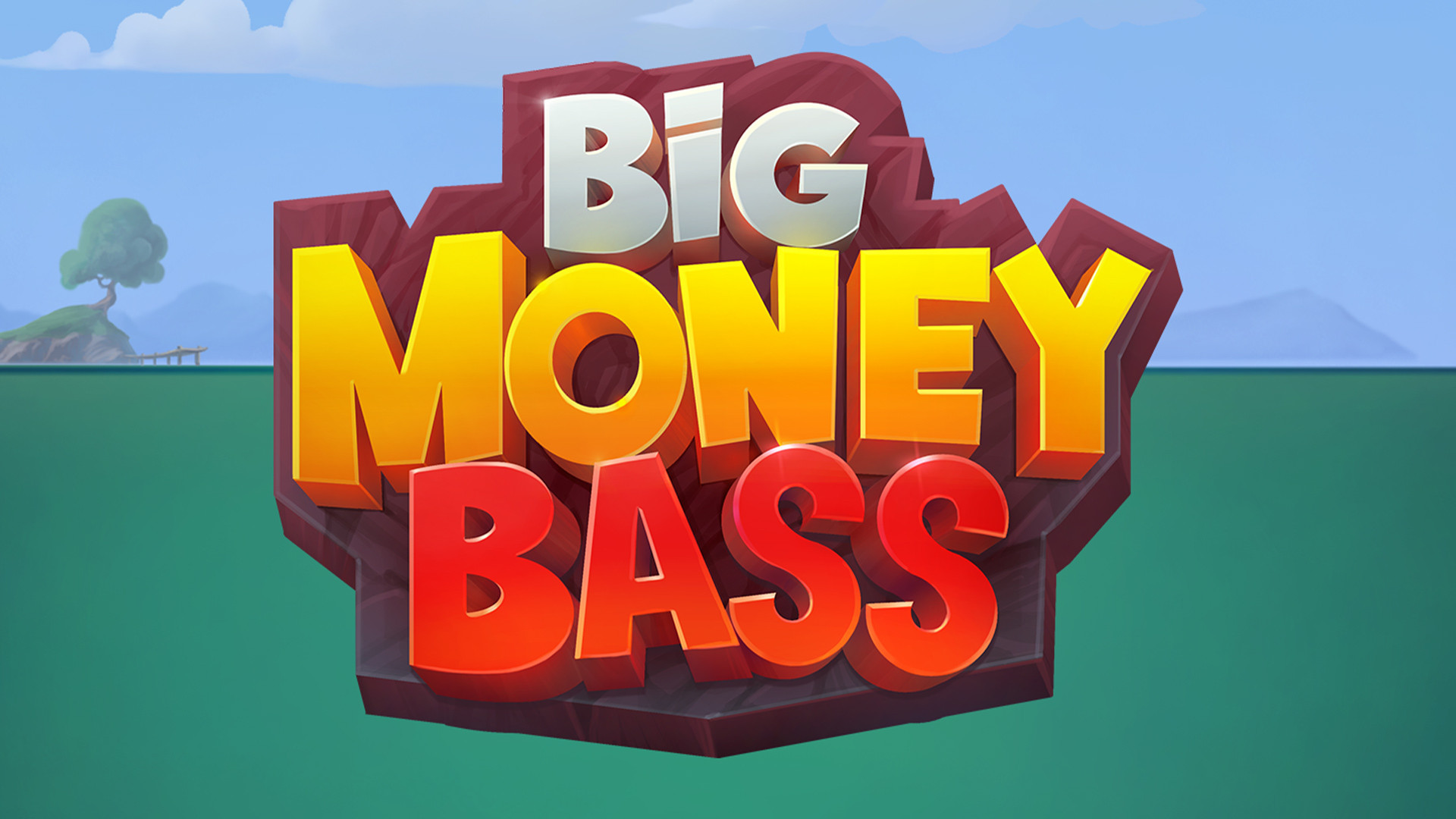Big Money Bass