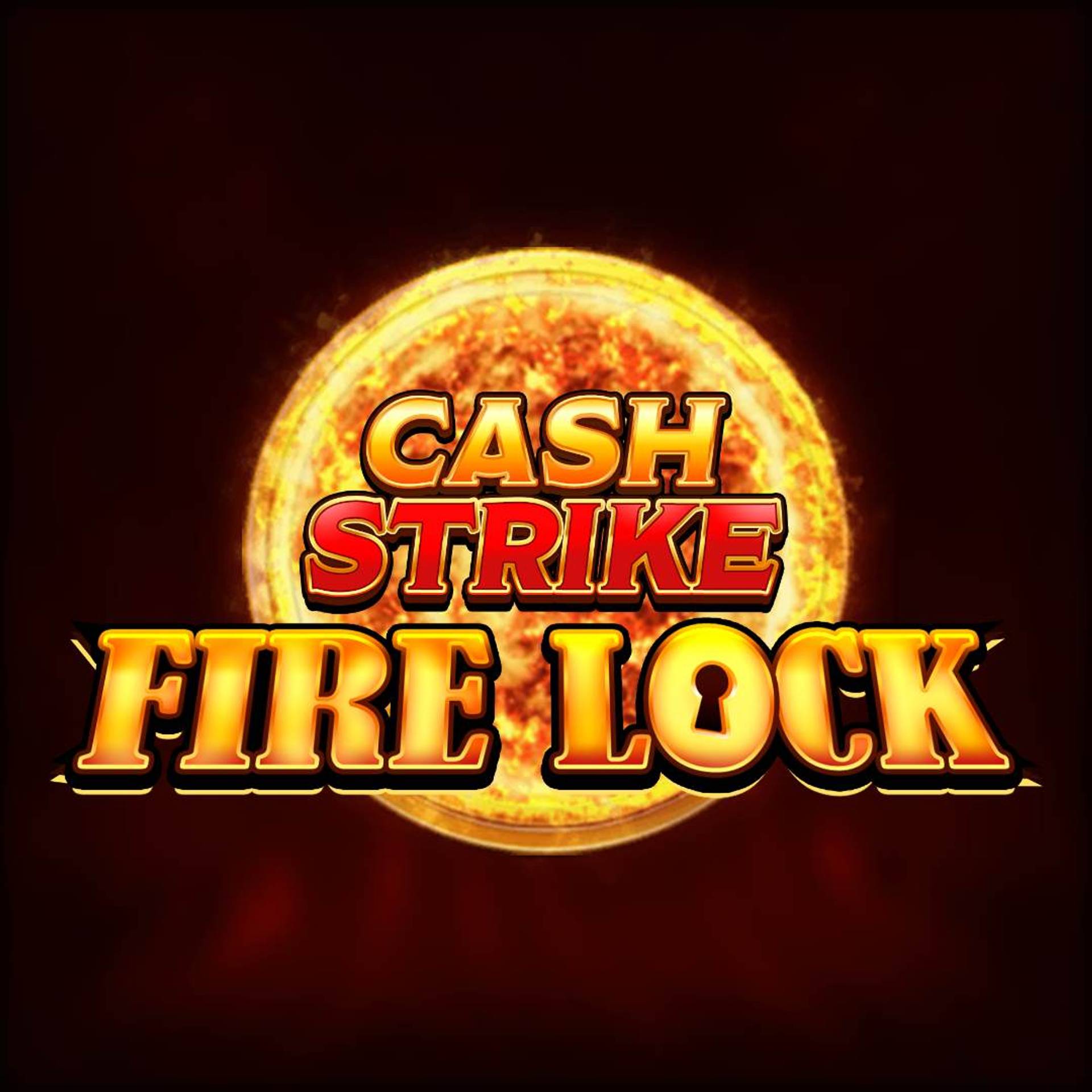 Cash Strike Fire Lock