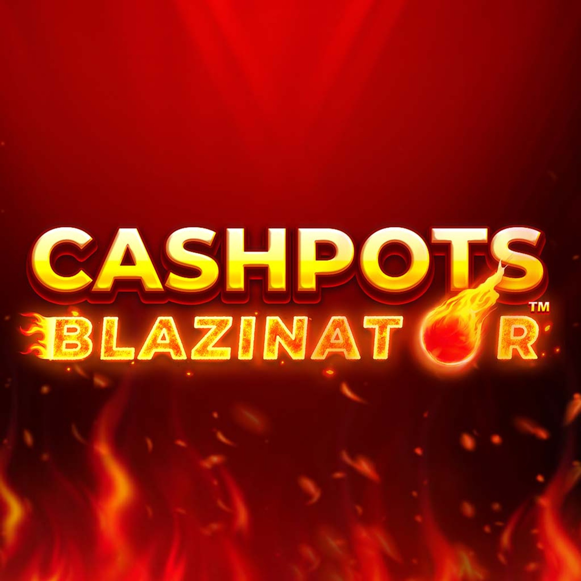 Cashpots Blazinator