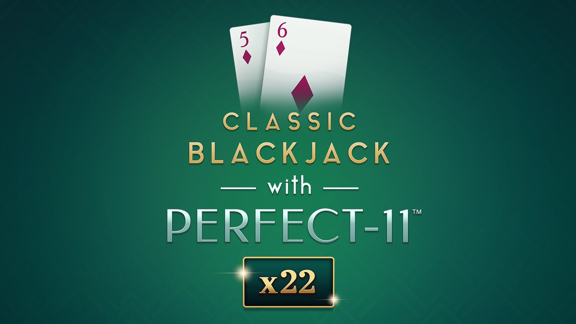 Classic Blackjack with Perfect-11