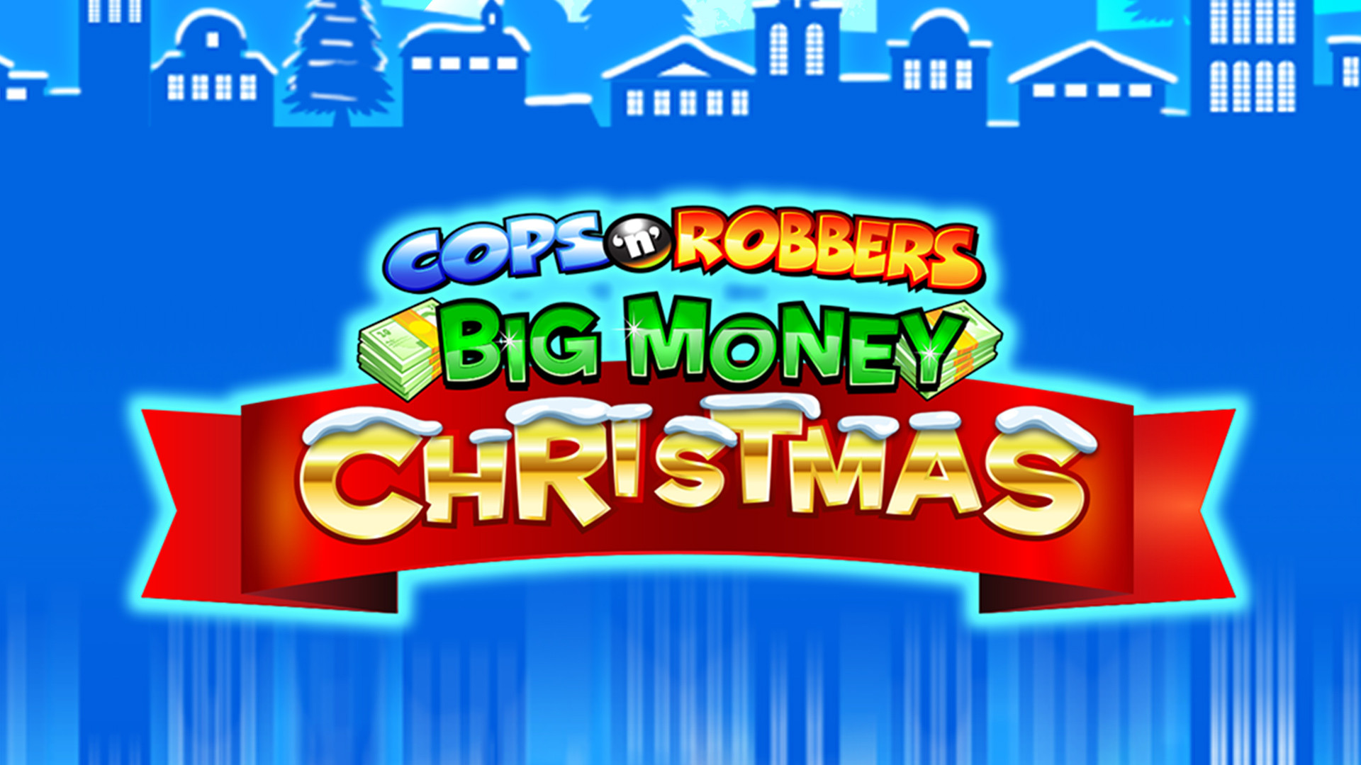 Cops 'N' Robbers Big Money Christmas