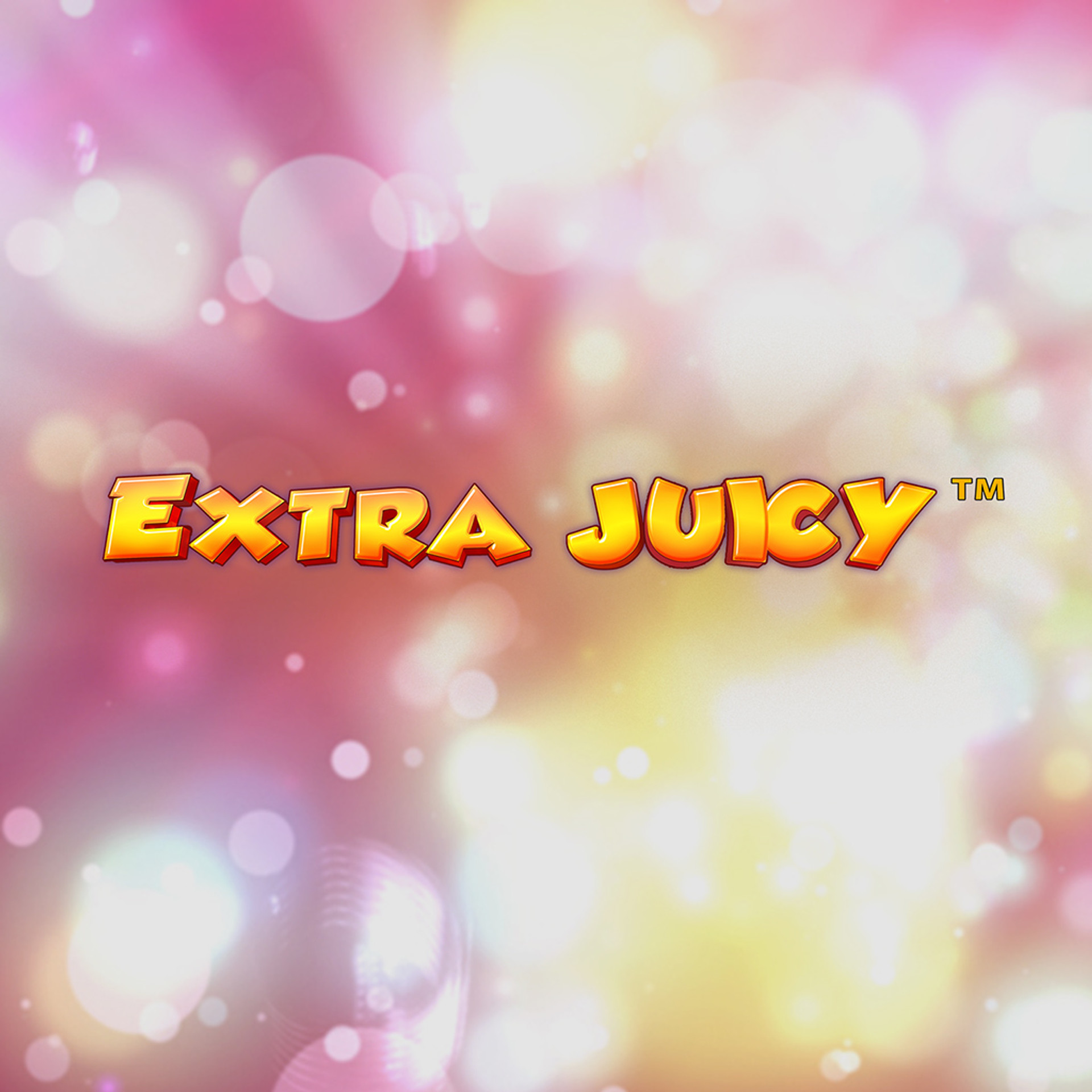 Extra Juicy