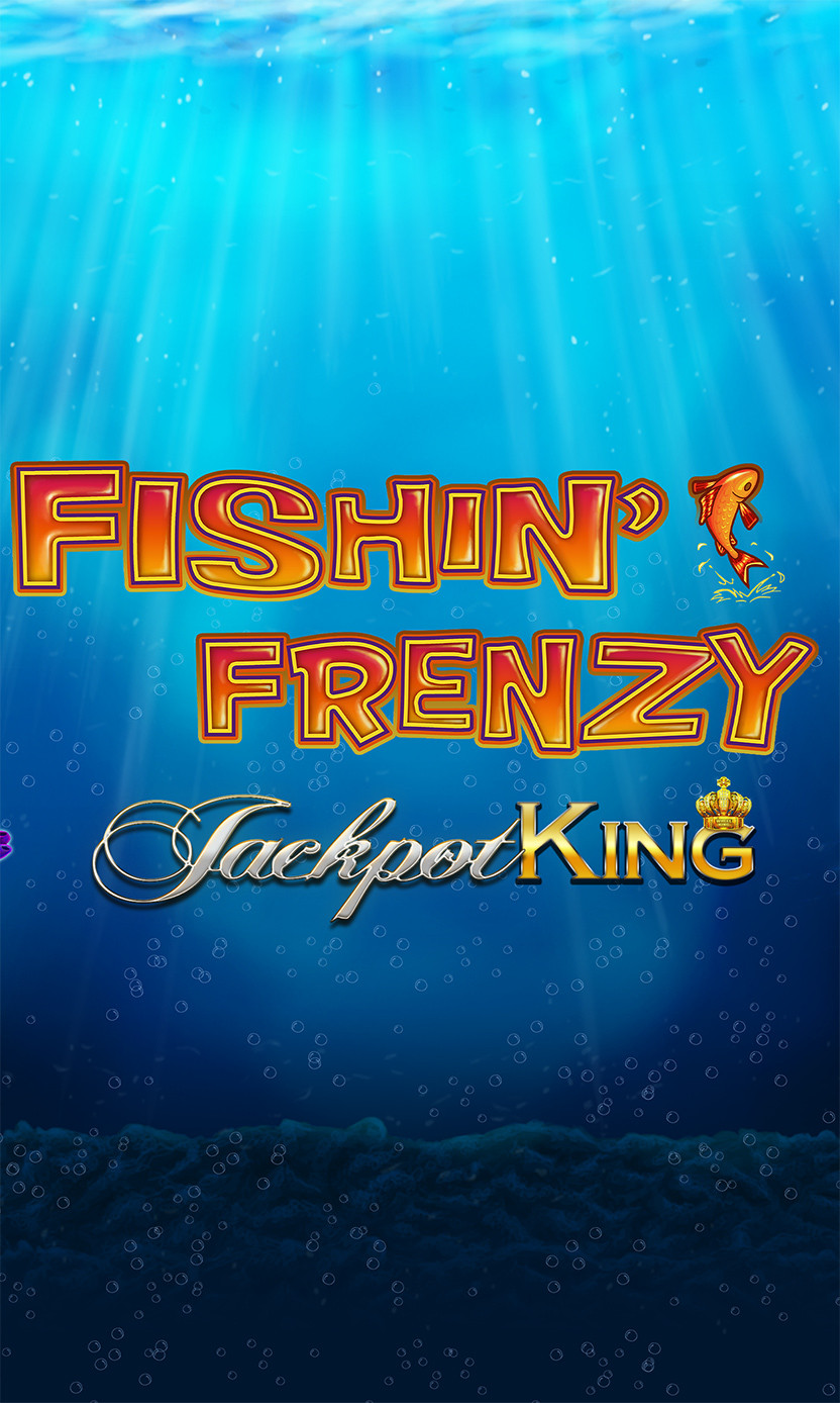 Fishin Frenzy Jackpot King