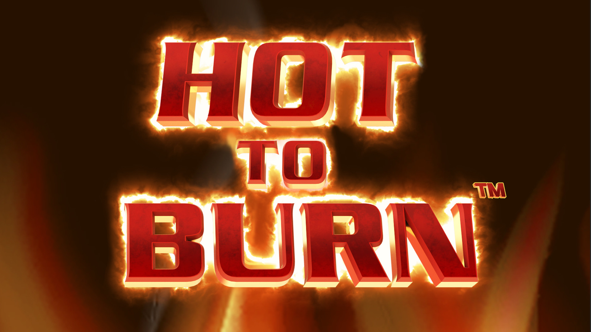 Hot To Burn