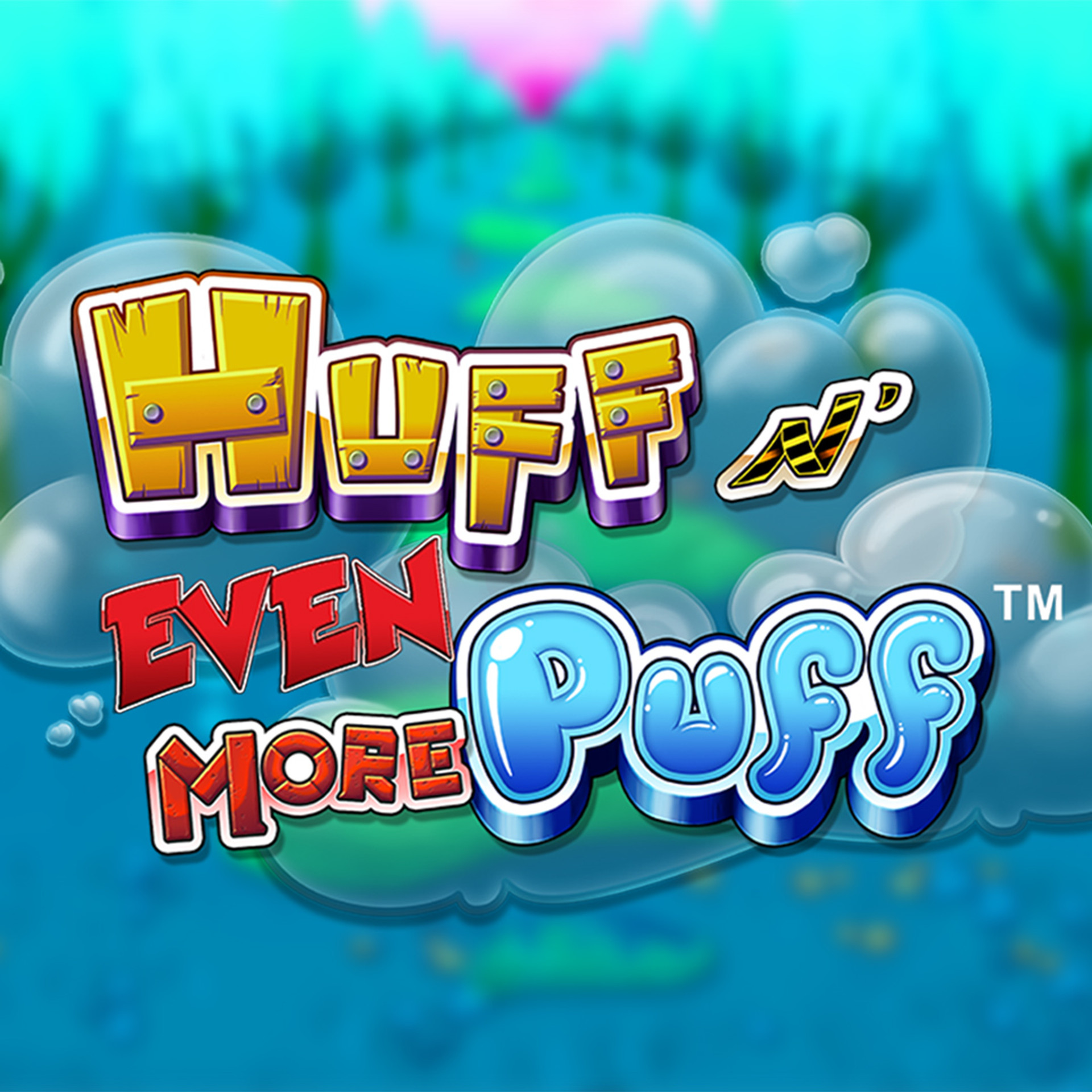 Huff N' Even More Puff