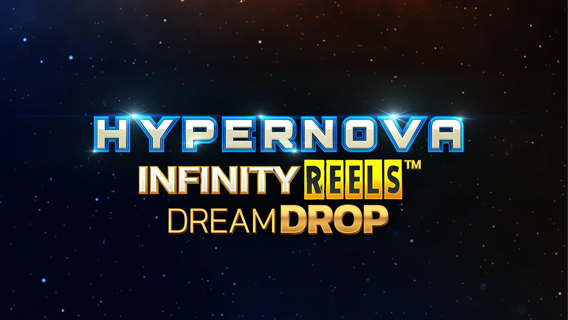 Hypernova Infinity Reels Dream Drop