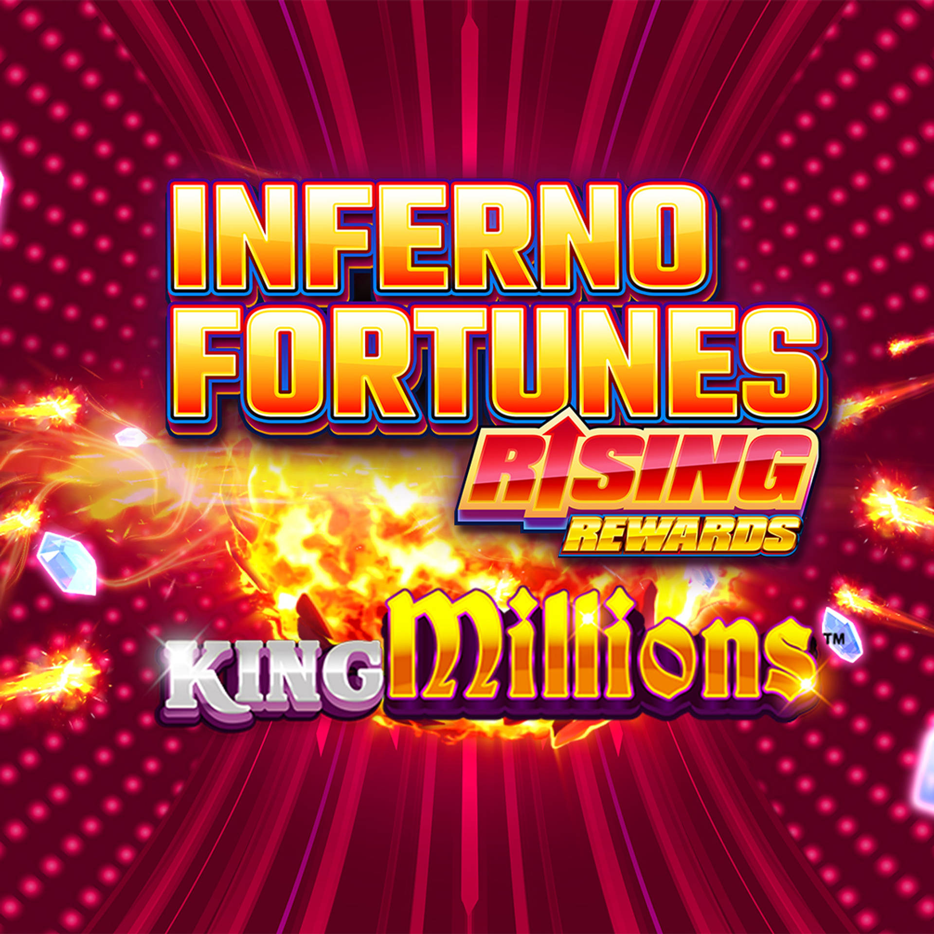Inferno Fortunes Rising Rewards King Millions