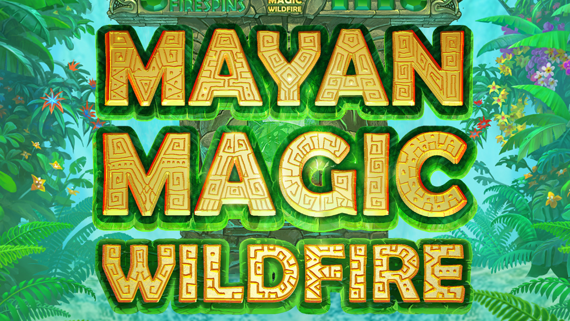 Mayan Magic Wildfire