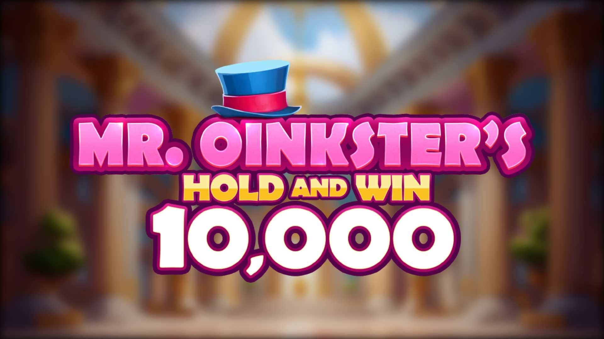 Mr. Oinkster's Hold and Win 10,000
