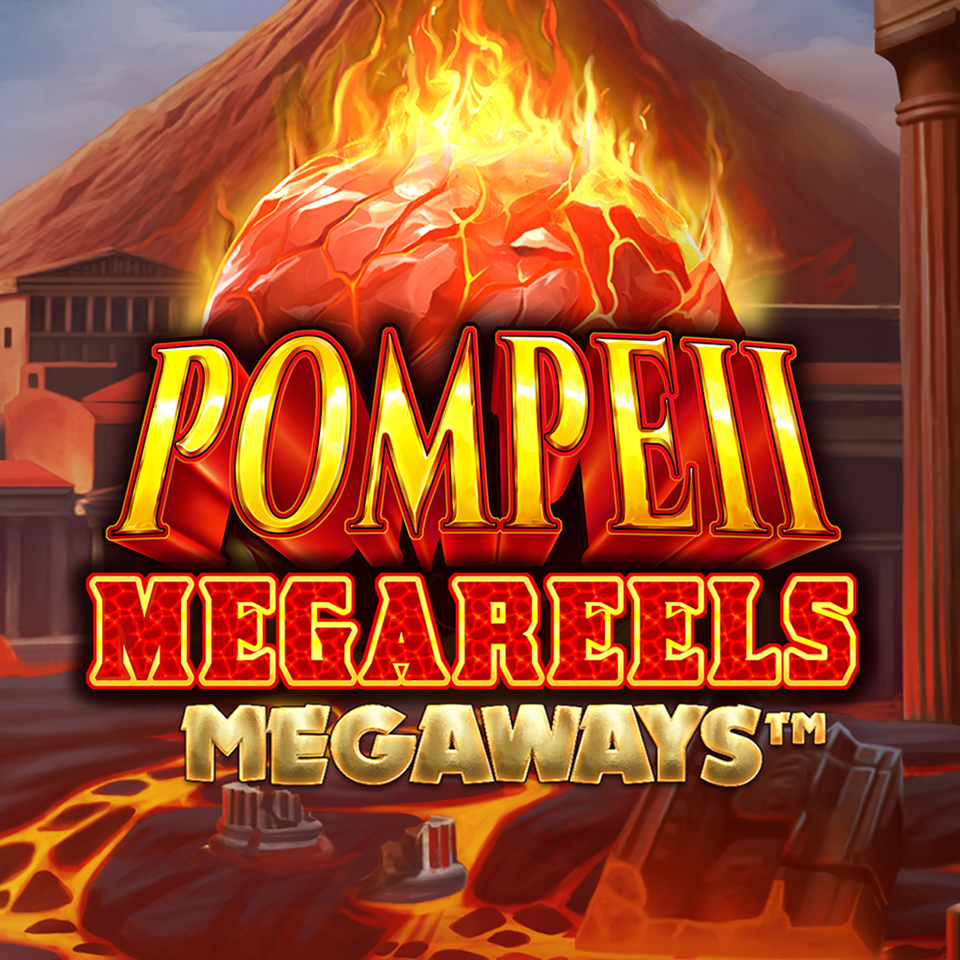 Pompeii Megareels MEGAWAYS