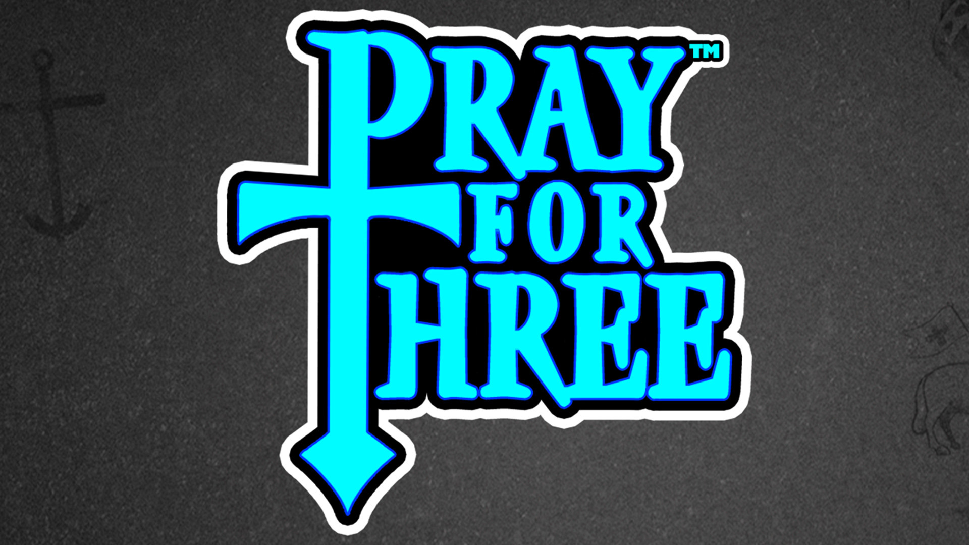 Pray for Three