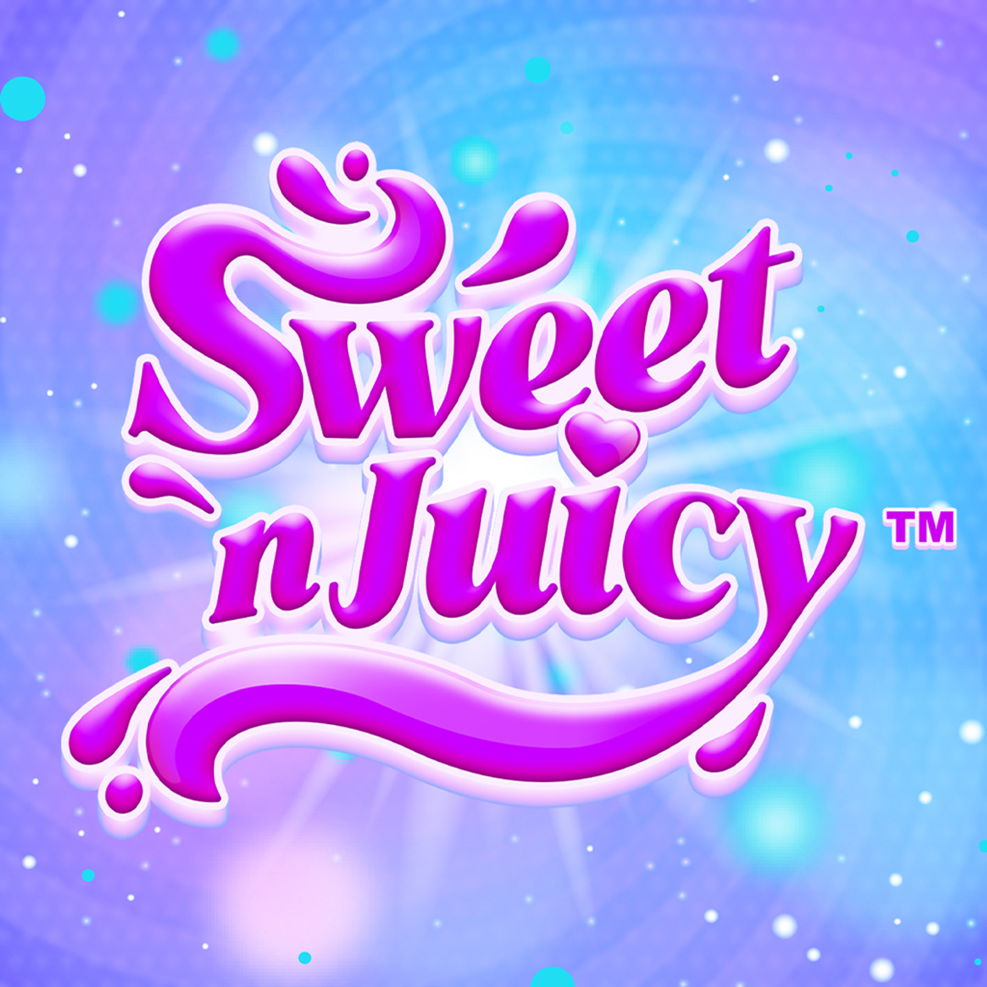 Sweet n Juicy