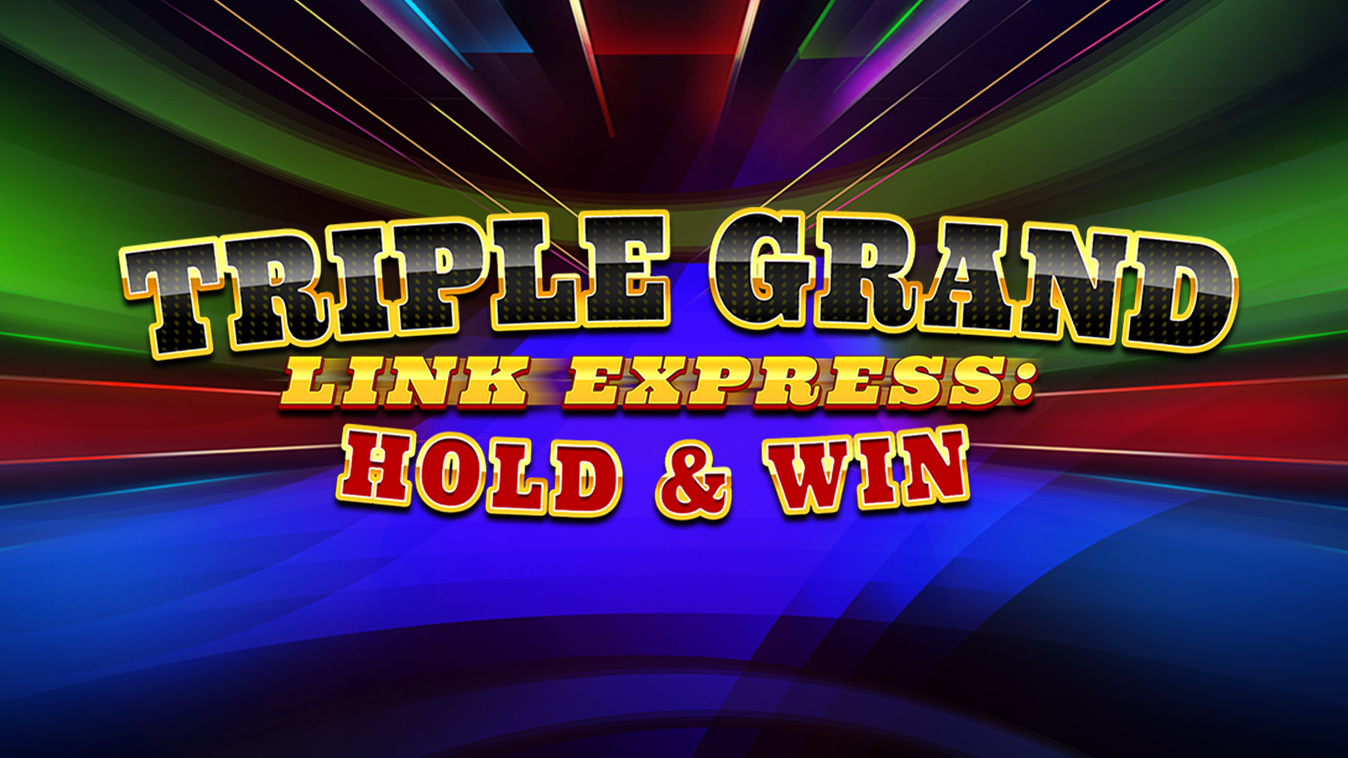 Triple Grand Link Express: Hold & Win