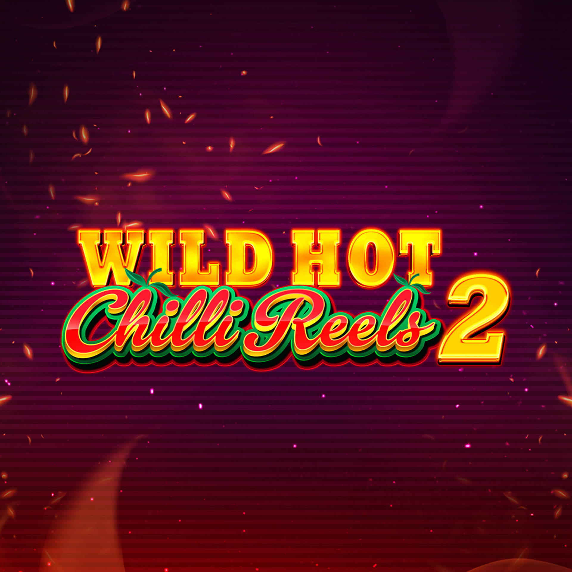 Wild Hot Chilli Reels 2