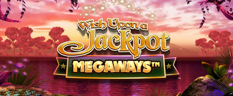 Wish Upon A Jackpot Megaways